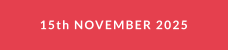 15th NOVEMBER 2025